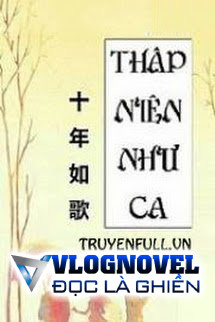 Mười Năm Như Ca
