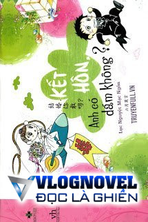 Kết Hôn Anh Có Dám Không
