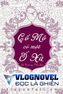Cổ Mộ Có Một Ổ Xà